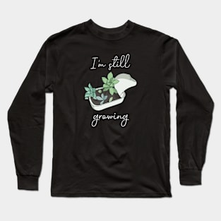 I'm still growing | Succulent in a Can Long Sleeve T-Shirt